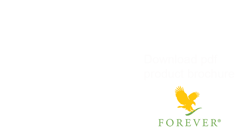 Download the Product Brochure Forever Living